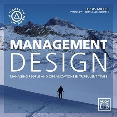 Management Design : Managing People and Organizations in Turbulent Times - BookMarket