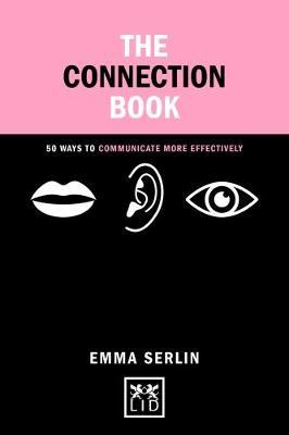 Concise Advice: The Connection Book: 50 Ways to Communicate More Effectively - BookMarket