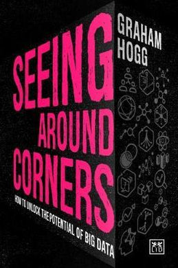 Seeing Around Corners : How culture will unlock the potential of big data - BookMarket