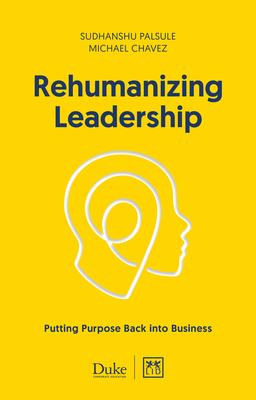 Rehumanizing Leadership /P