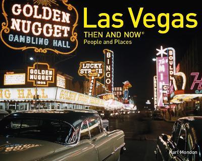 Las Vegas Then and Now (R) : People and Places