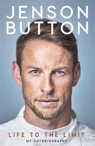 Jenson Button: Life to the Limit : My Autobiography - BookMarket