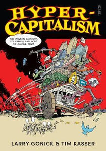 Hyper-Capitalism : the modern economy, its values, and how to change them