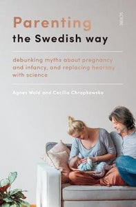 Parenting The Swedish Way /T