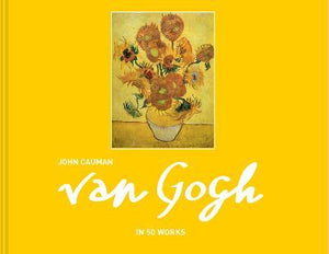 Van Gogh In 50 Works /H