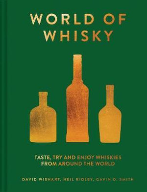 The World of Whisky : Taste, try and enjoy whiskies from around the world - BookMarket