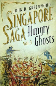 Singapore Saga 3: Hungry Ghosts