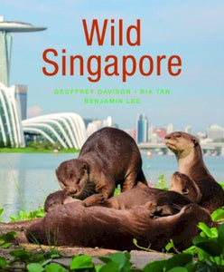 Wild Singapore (2nd edition)