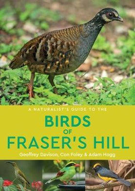 A Naturalist's Guide to the Birds of Fraser's Hill & the Highlands of Peninsular Malaysia - BookMarket