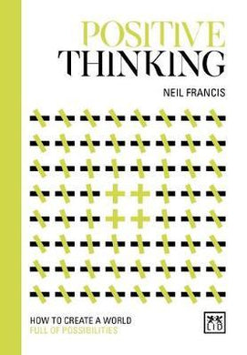 Positive Thinking : How to create a world full of possibilities - BookMarket