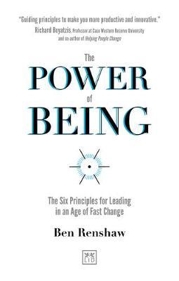 Being: The Six Principles for Leading in an Age of Fast Change