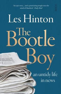 The Bootle Boy : an untidy life in news