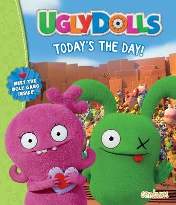 Ugly Dolls - Today's the Day!