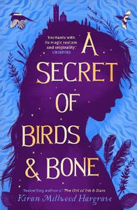 A Secret Of Birds & Bones