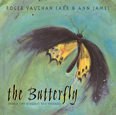 The Butterfly : From a Tiny Wingbeat to a Tornado - BookMarket