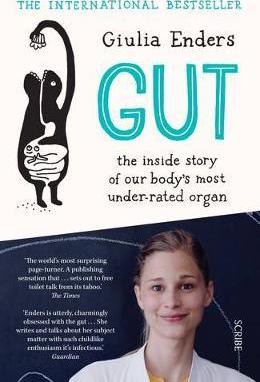 Gut : the inside story of our body's most under-rated organ - BookMarket