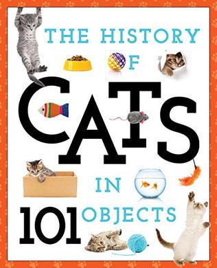 History Of Cats In 101 Objects /T - BookMarket