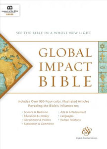 GLOBAL IMPACT BIBLE, ESV : See the Bible in a Whole New Light
