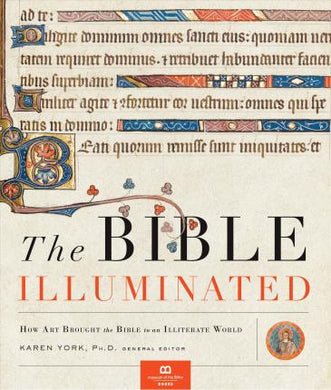 THE BIBLE ILLUMINATED : How Art Brought the Bible to an Illiterate World - BookMarket