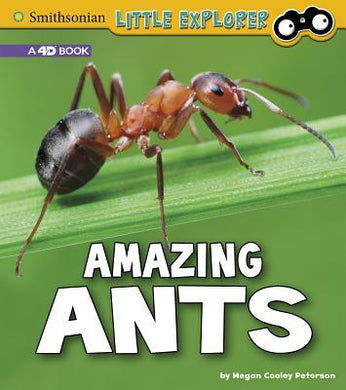 Amazing Ants: a 4D Book (Little Entomologist 4D) - BookMarket