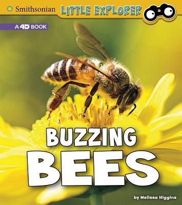 Buzzing Bees: a 4D Book (Little Entomologist 4D) - BookMarket