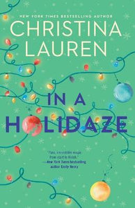 In A Holidaze : Love Actually meets Groundhog Day in this heartwarming holiday romance. . .