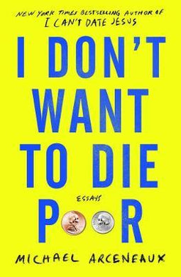 I Don't Want to Die Poor : Essays - BookMarket