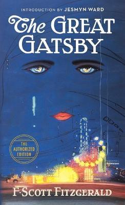 The Great Gatsby : The Only Authorized Edition