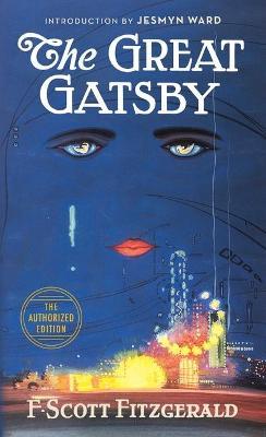 The Great Gatsby : The Only Authorized Edition