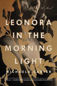 Leonora in the Morning Light : A Novel