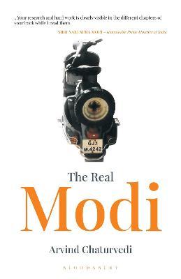 The Real Modi : The Man Who Would be Prime Minister