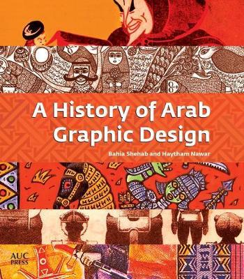 A History Of Arab Graphic Design