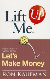 Lift Me Up: Let'S Make Money