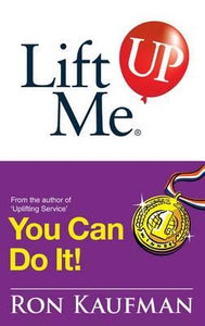 Lift Me Up: You Can Do It