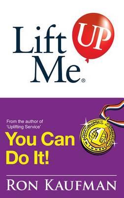 Lift Me Up: You Can Do It