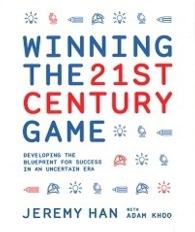 Winning The 21St Century Game - BookMarket