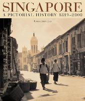 Singapore: A Pictorial History 1819-2000 - BookMarket