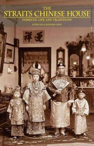 Straits Chinese House: Domestic Life and Traditions - BookMarket