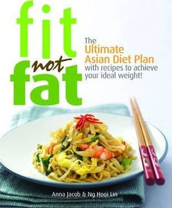 Fit, Not Fat: Asian Diet Plan