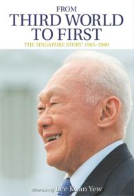 From Third World to First: the Singapore Story, 1965-2000 : Memoirs of Lee Kuan Yew - BookMarket
