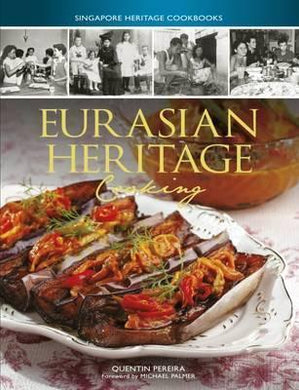 Singapore Heritage Cookbooks: Eurasian Heritage Cooking - BookMarket