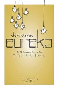 Short Stories Eureka : Model Narrative Essays for Today's Secondary School Students - BookMarket