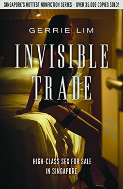 Invisible Trade: No.1 : High-Class Sex for Sale in Singapore - BookMarket