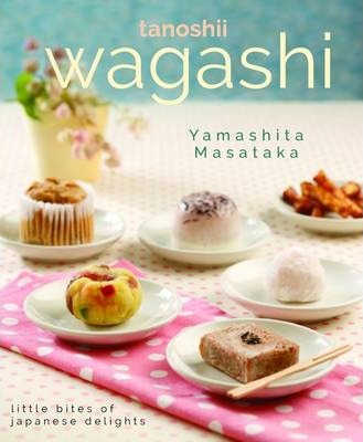 Wagashi: Little Bites of Japanese Delights