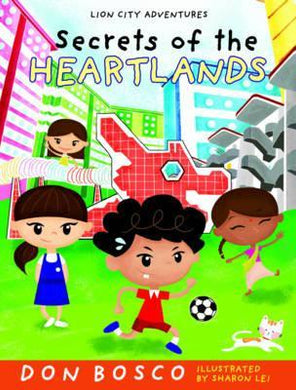 Lion City Adventures 2: Secrets Of The Heartlands - BookMarket