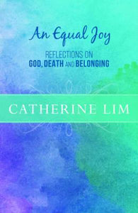 An Equal Joy : Reflections on God, Death and Belonging - BookMarket