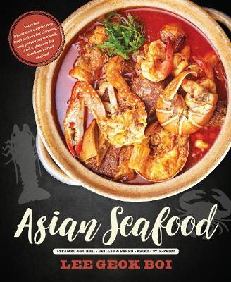 Asian Seafood : Steamed & Boiled * Grilled & Baked * Fried * Stir-Fried