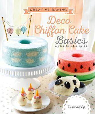 Creative Baking: Deco Chiffon Cakes Basics - BookMarket