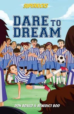 Superkicks 3: Dare To Dream