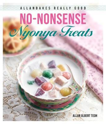Allanbakes Really Good No-Nonsense Nyonya Treats - BookMarket